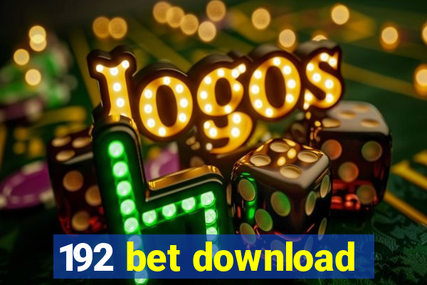 192 bet download